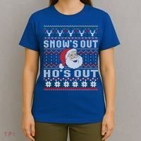 Snows Out Ho Ho Hos Sweater Style Christmas Santa Ugly Xmas Gift T-Shirt thumb 4