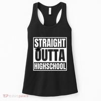Straight Outta Highschool Graduation First Day Of School Women's Tank Top thumb 0