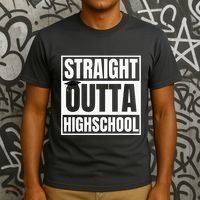 Straight Outta Highschool Graduation First Day Of School T-Shirt thumb 3