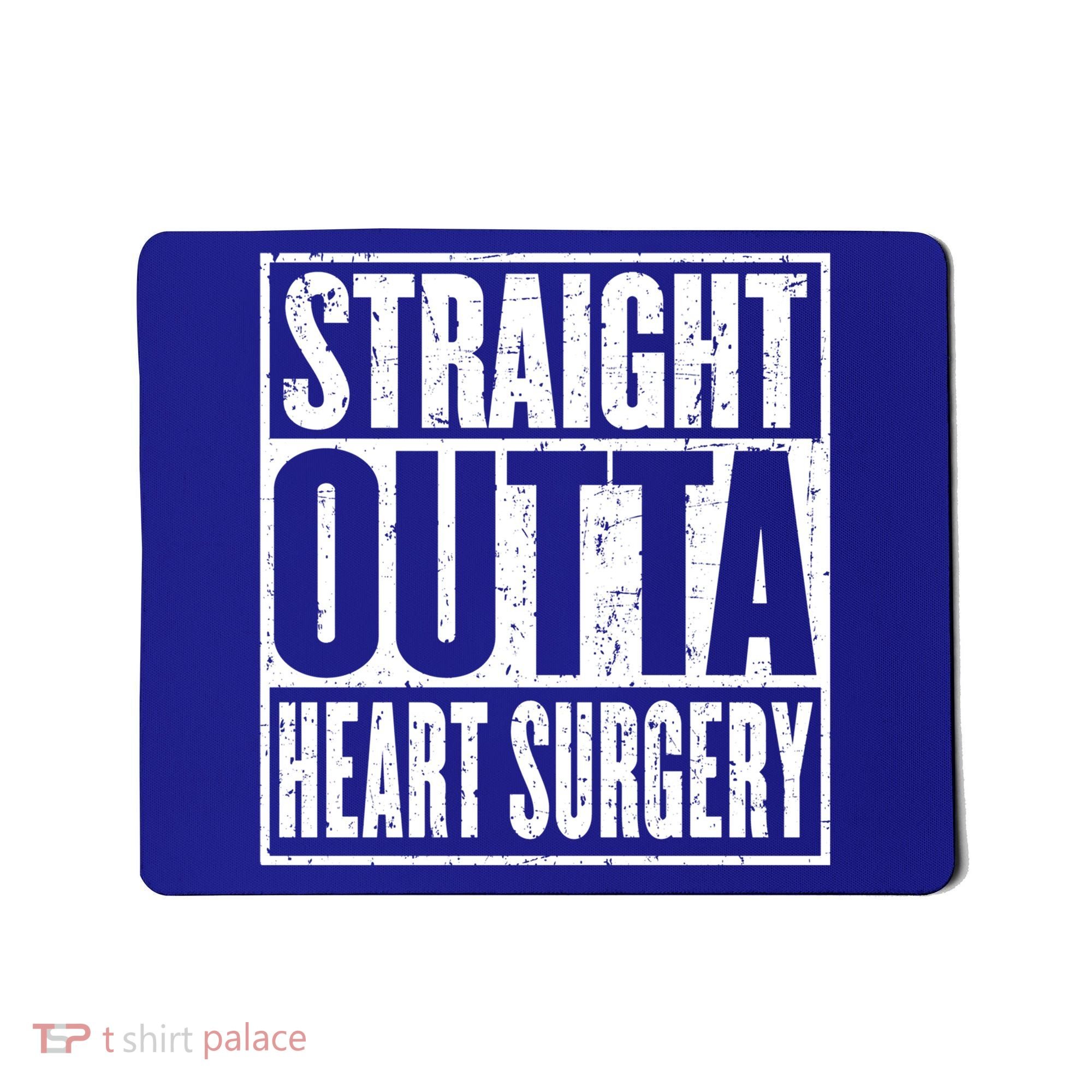 Straight Outta Heart Surgery Open Heart Recovery Get Well Gift Mousepad