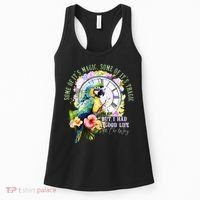 Some Of Its Magic Some Of Its Tragic But I Had A Good Life All The Way Women's Tank Top thumb 0