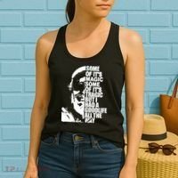 Some Of It’S Magic Some Of It’S Tragic But I Had A Good Life All The Way Women's Tank Top thumb 2