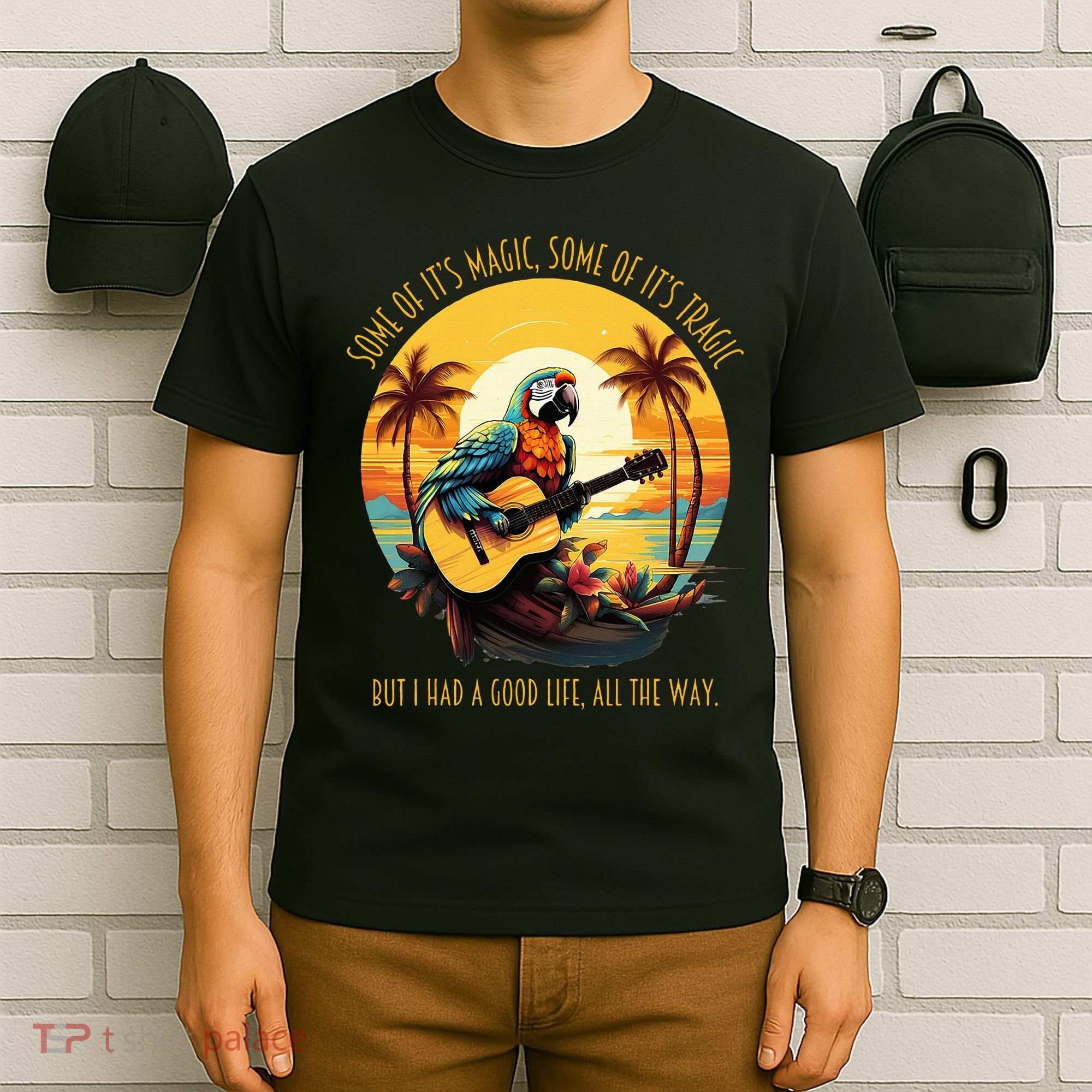 Some Of It's Magic Some Of It's Tragic Parrot Funny T-Shirt