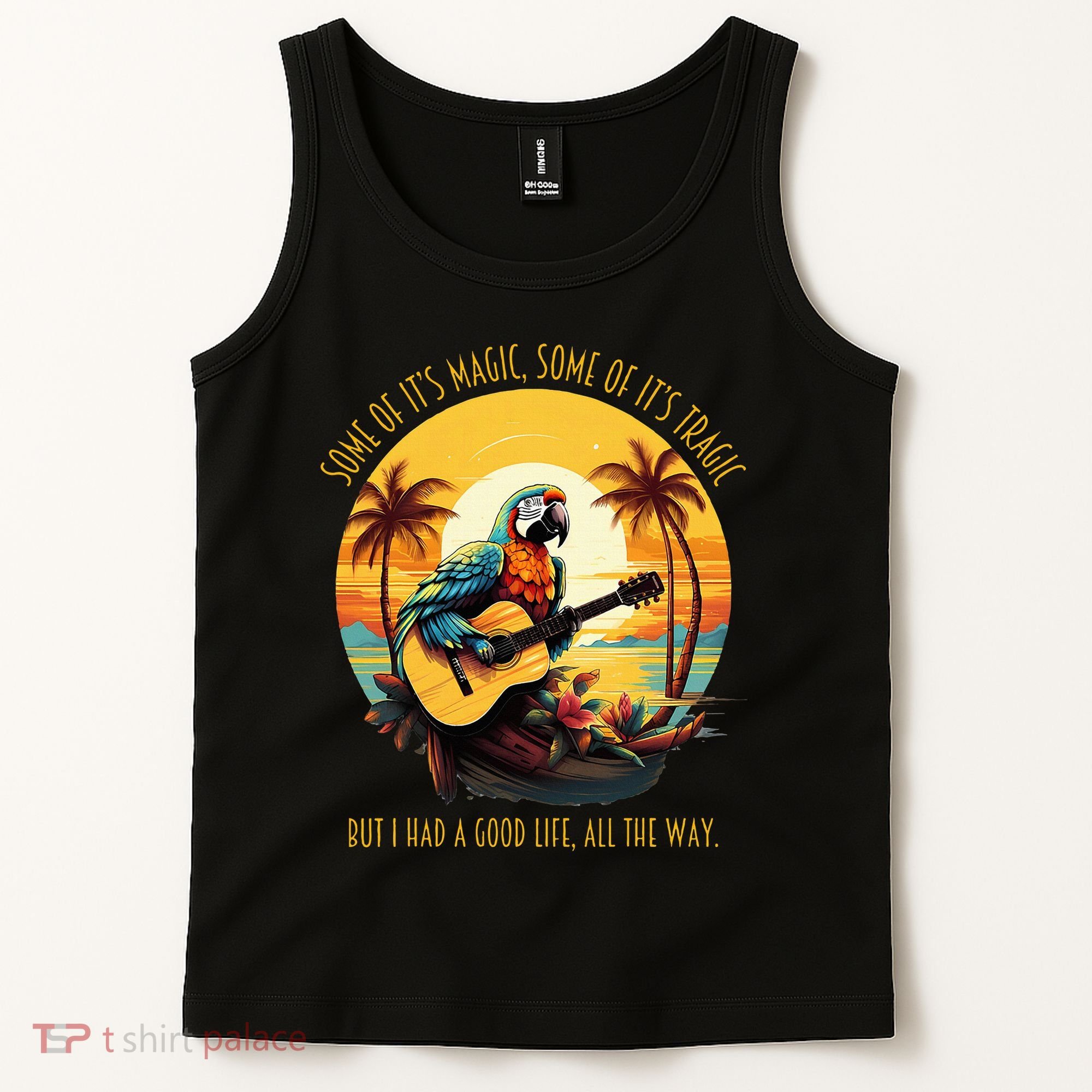 Some Of It's Magic Some Of It's Tragic Parrot Funny Tank Top