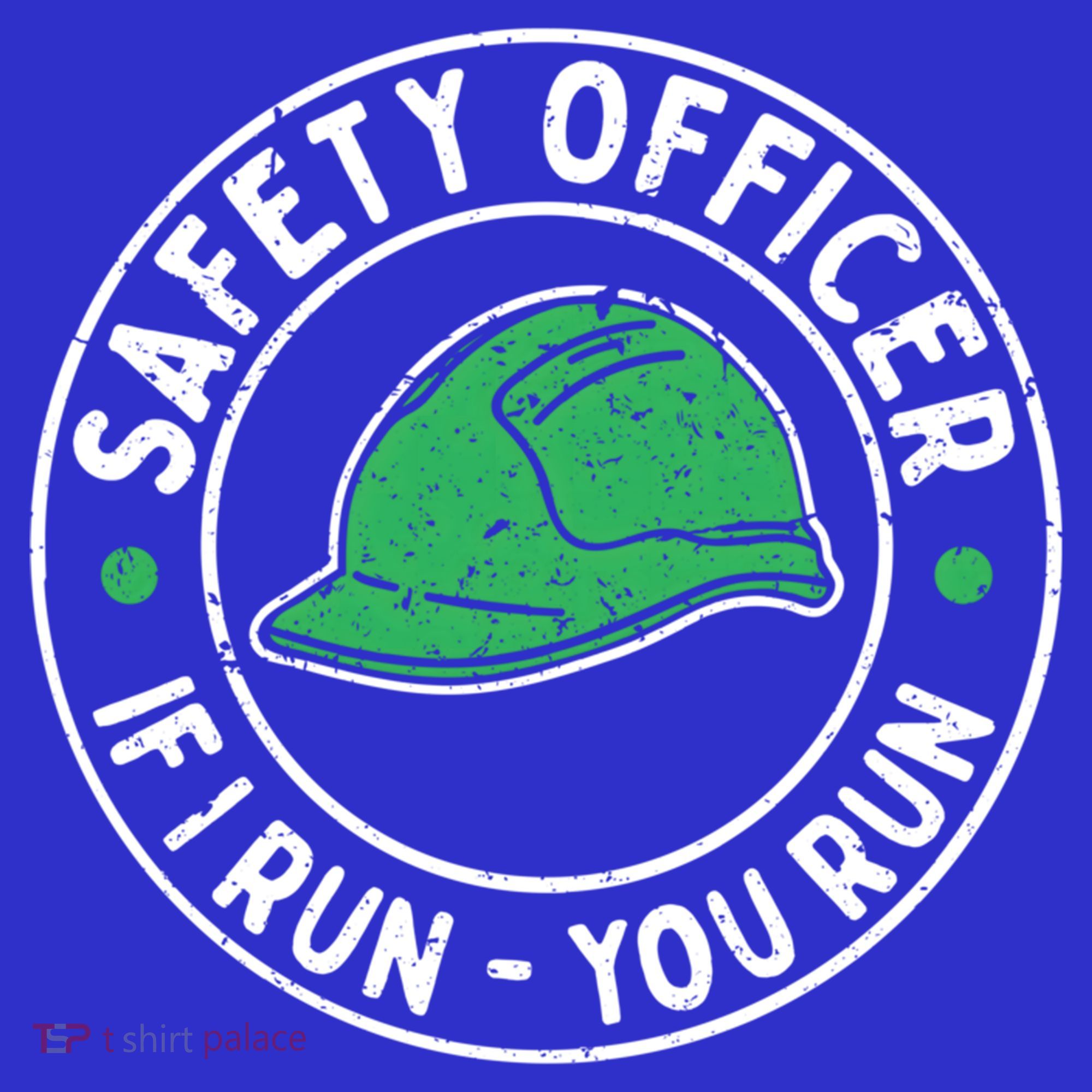 Safety Officer If I Run You Run Gift Health And Safety Engineer Cute Gift T-Shirt