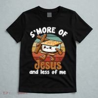 SMore Of Jesus And Less Of Me Christian T-Shirt thumb 5