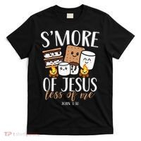 Smore Of Jesus Less Of Me Christian Camper T-Shirt thumb 0