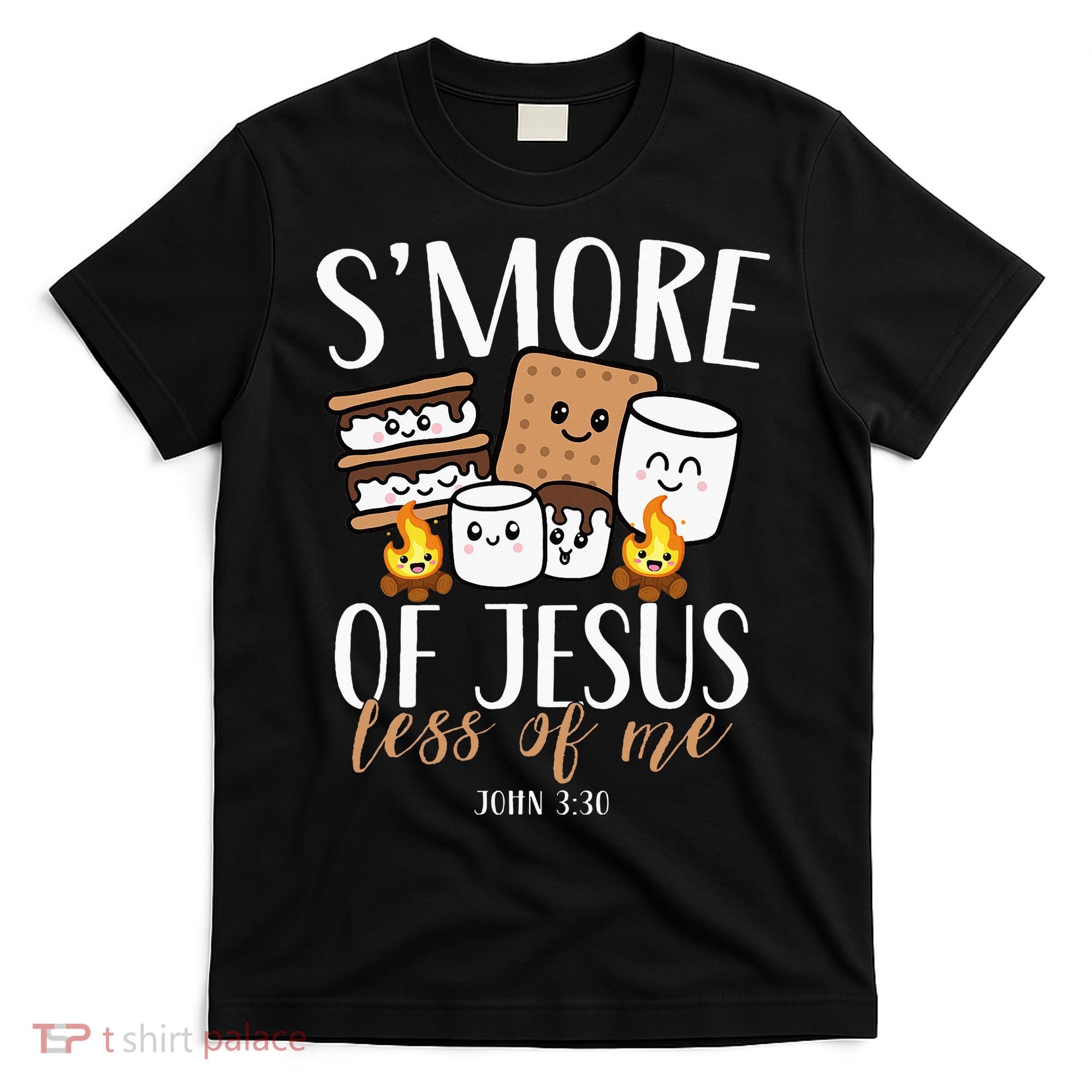 Smore Of Jesus Less Of Me Christian Camper T-Shirt