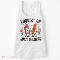 Squirt On Juicy Wieners Inappropriate Unhinged Raunchy Humor  Women's Tank Top thumb 0