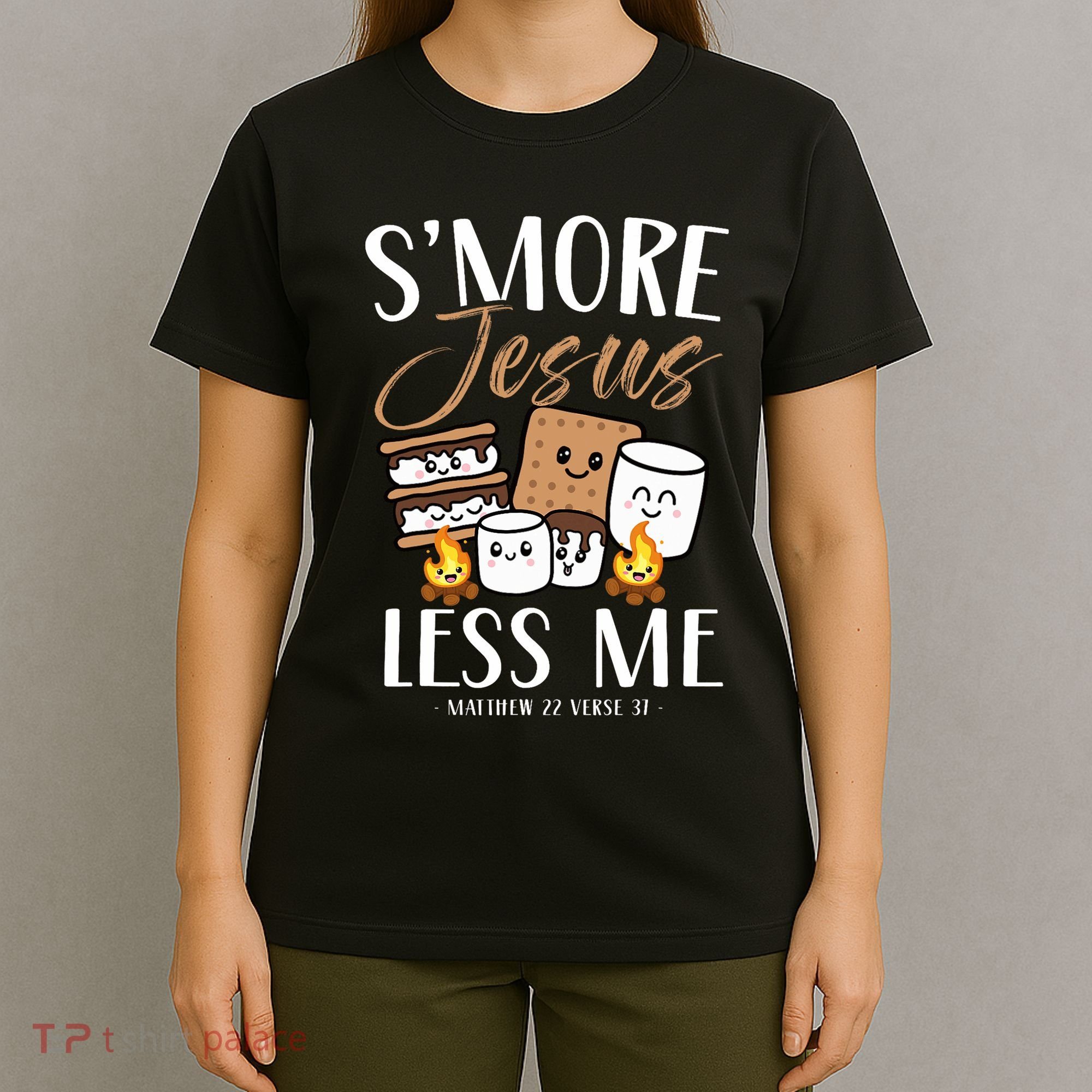 Smore Of Jesus Less Me Christian Camper Church Camping Gifts T-Shirt