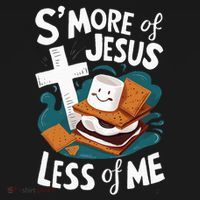 Smore Of Jesus And Less Of Me Bible Christianity Sweatshirt thumb 3