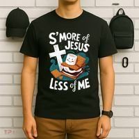 Smore Of Jesus And Less Of Me Bible Christianity T-Shirt thumb 6
