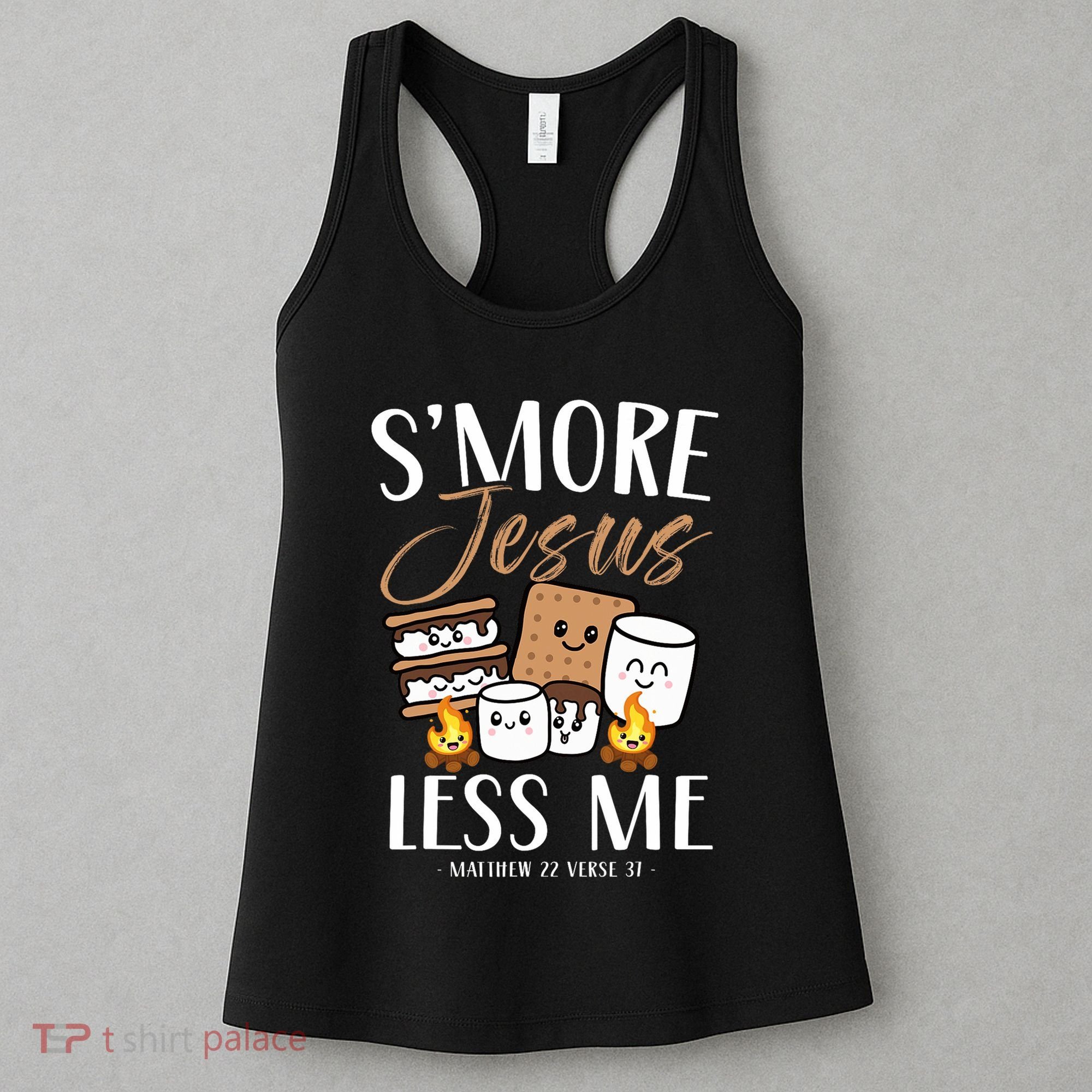 Smore Of Jesus Less Me Christian Camper Church Camping Women's Tank Top