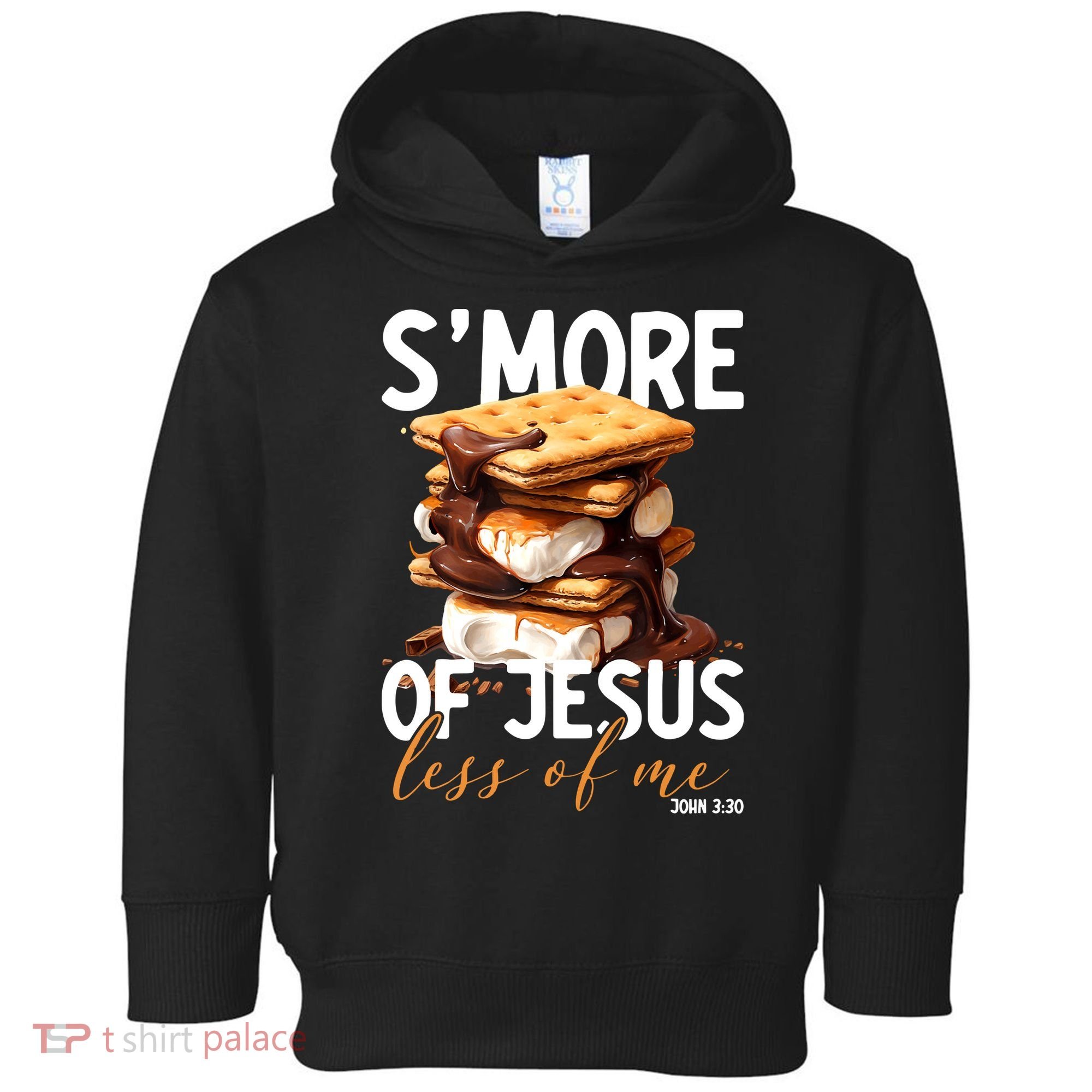 Smore Of Jesus Less Of Me Funny Christian Smore Gift Toddler Hoodie