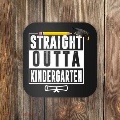 Straight Outta Kindergarten Coaster