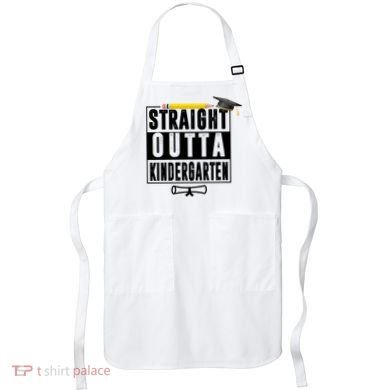 Straight Outta Kindergarten Apron