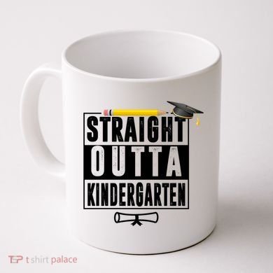Straight Outta Kindergarten Coffee Mug