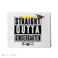 Straight Outta Kindergarten Mousepad thumb 0