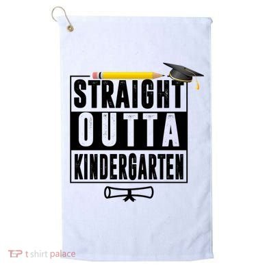 Straight Outta Kindergarten Golf Towel
