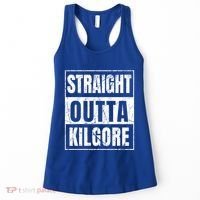 Straight Outta Kilgore Gift Women's Tank Top thumb 0