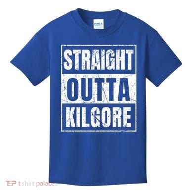 Straight Outta Kilgore Gift Kids T-Shirt