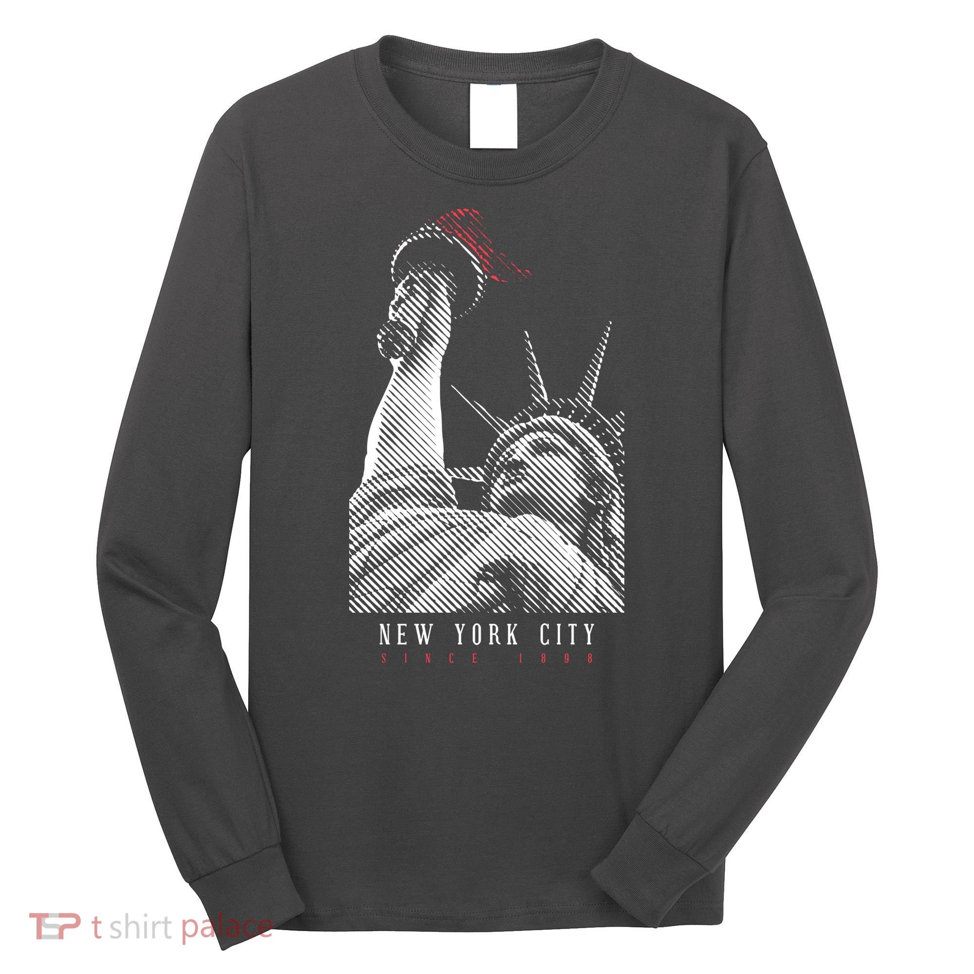 Statue Of Liberty New York City Since 1898 Long Sleeve Shirt