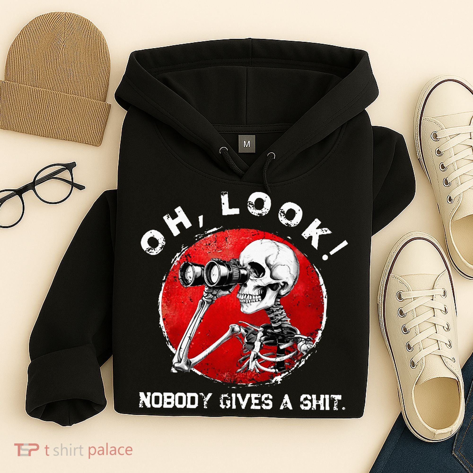 Skeleton Oh Look Nobody Gives A Shit Hoodie