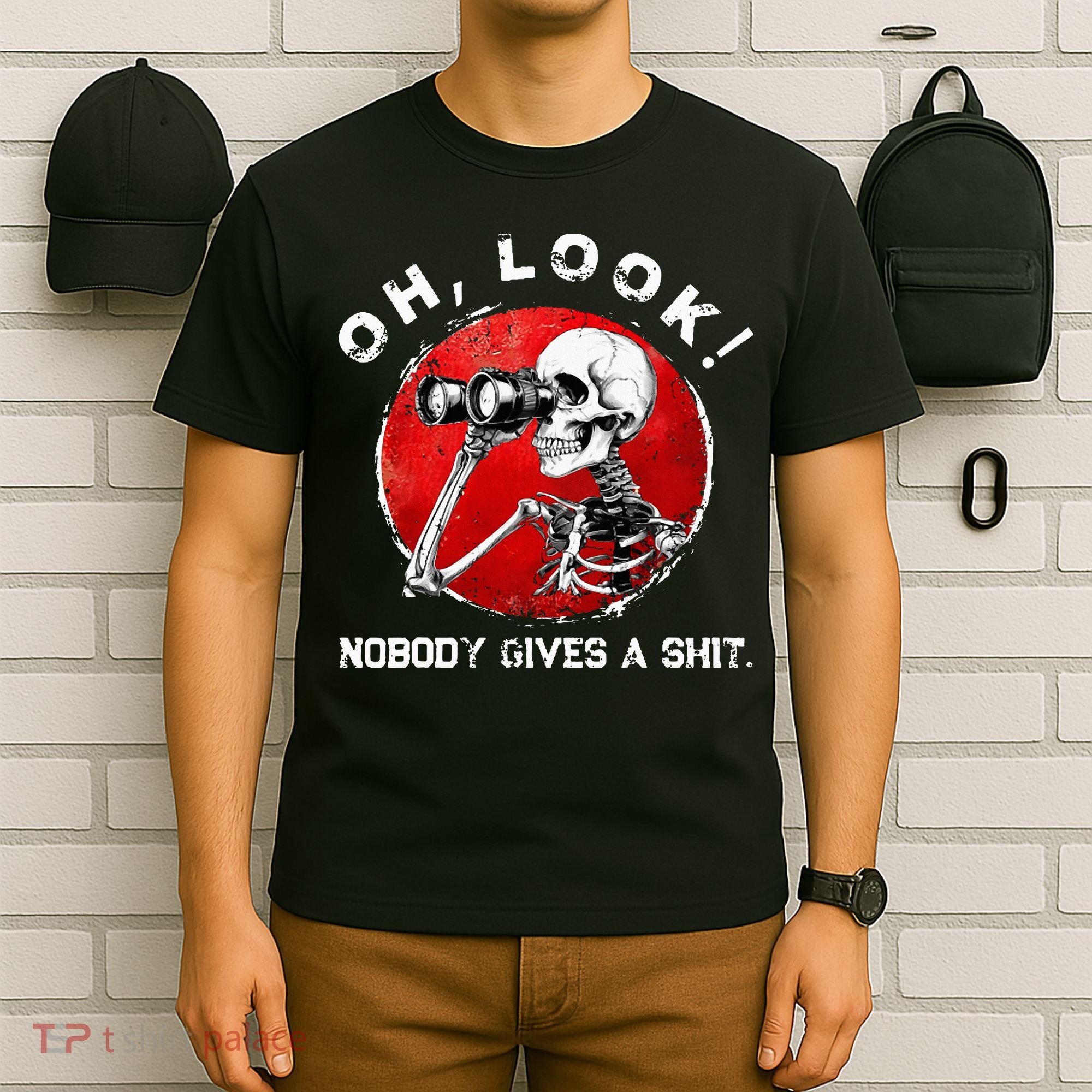 Skeleton Oh Look Nobody Gives A Shit T-Shirt