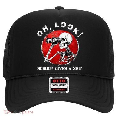 Skeleton Oh Look Nobody Gives A Shit Hat