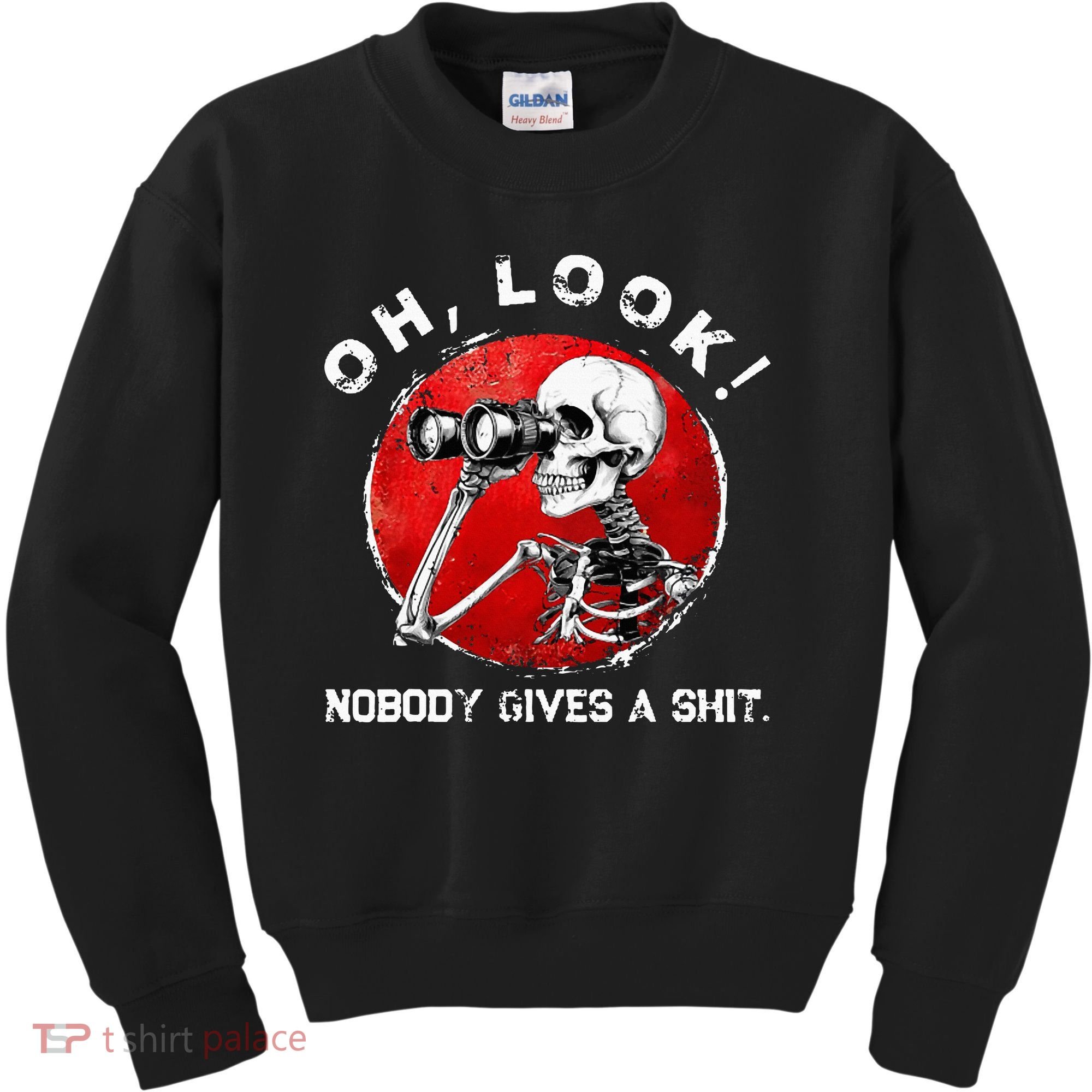 Skeleton Oh Look Nobody Gives A Shit Kids Sweatshirt