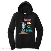 Statue Of Liberty Museum Travel I Came I Saw I Took A Selfie Women's Hoodie thumb 0