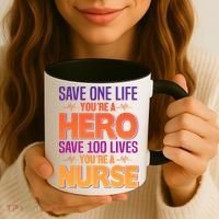 Save One Life You're A Hero Save 100 Lives You're A Nurse Coffee Mug thumb 3