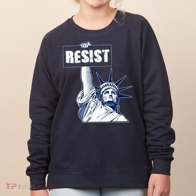 Statue of Liberty Resist Protest Fight Women's Sweatshirt