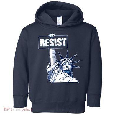 Statue of Liberty Resist Protest Fight Toddler Hoodie