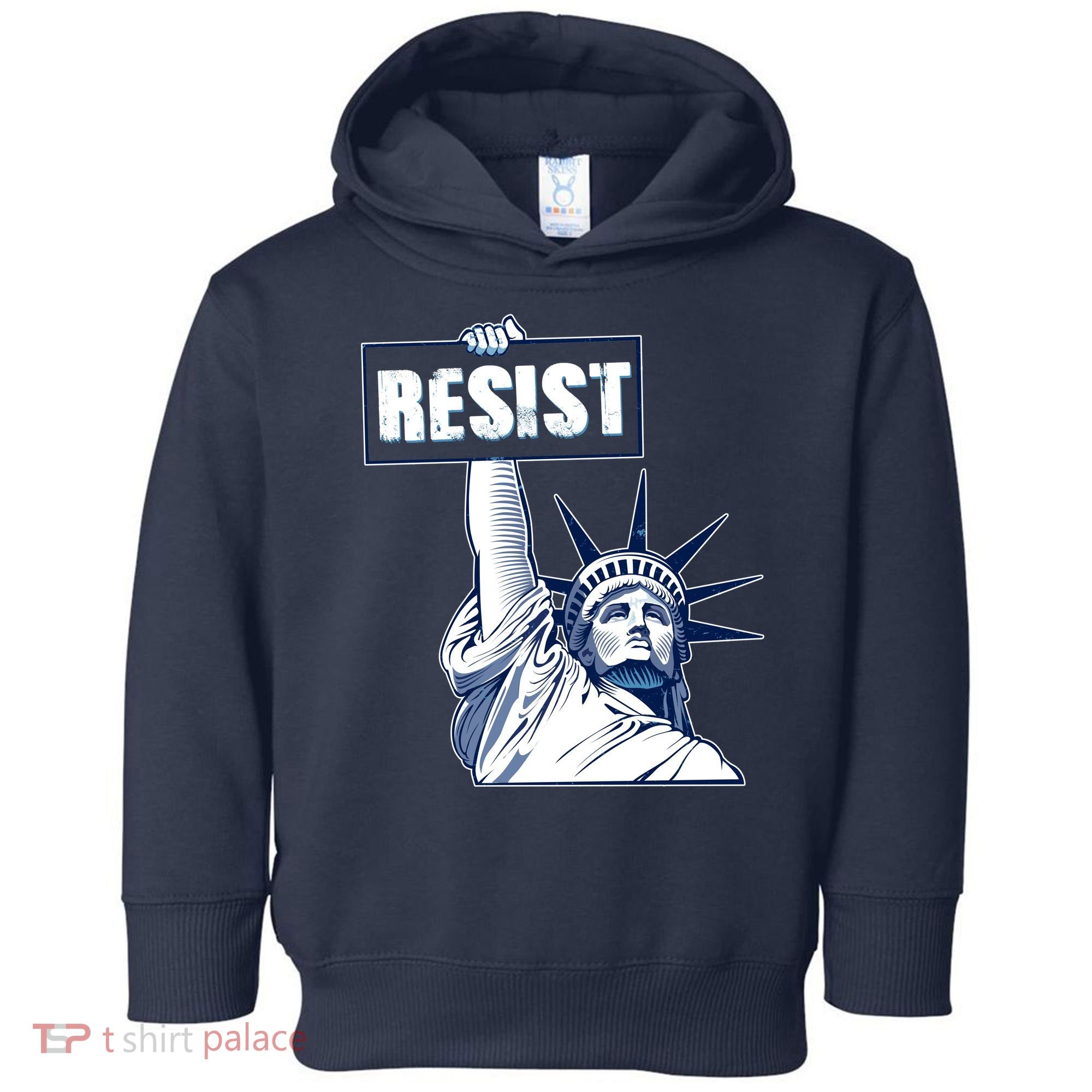 Statue of Liberty Resist Protest Fight Toddler Hoodie