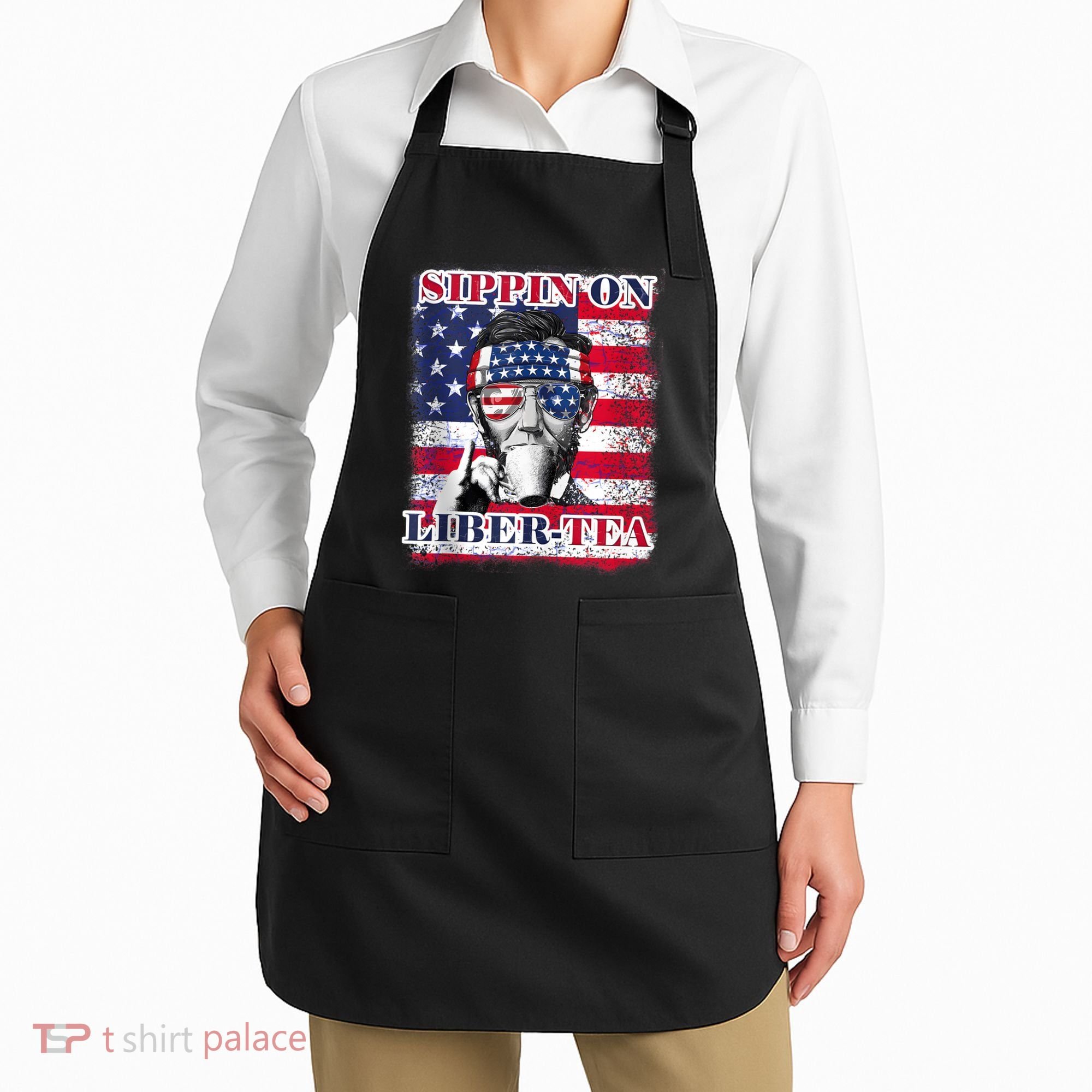 Sippin On Liberty 4th Of July Men Abraham Lincoln Flag Funny Apron