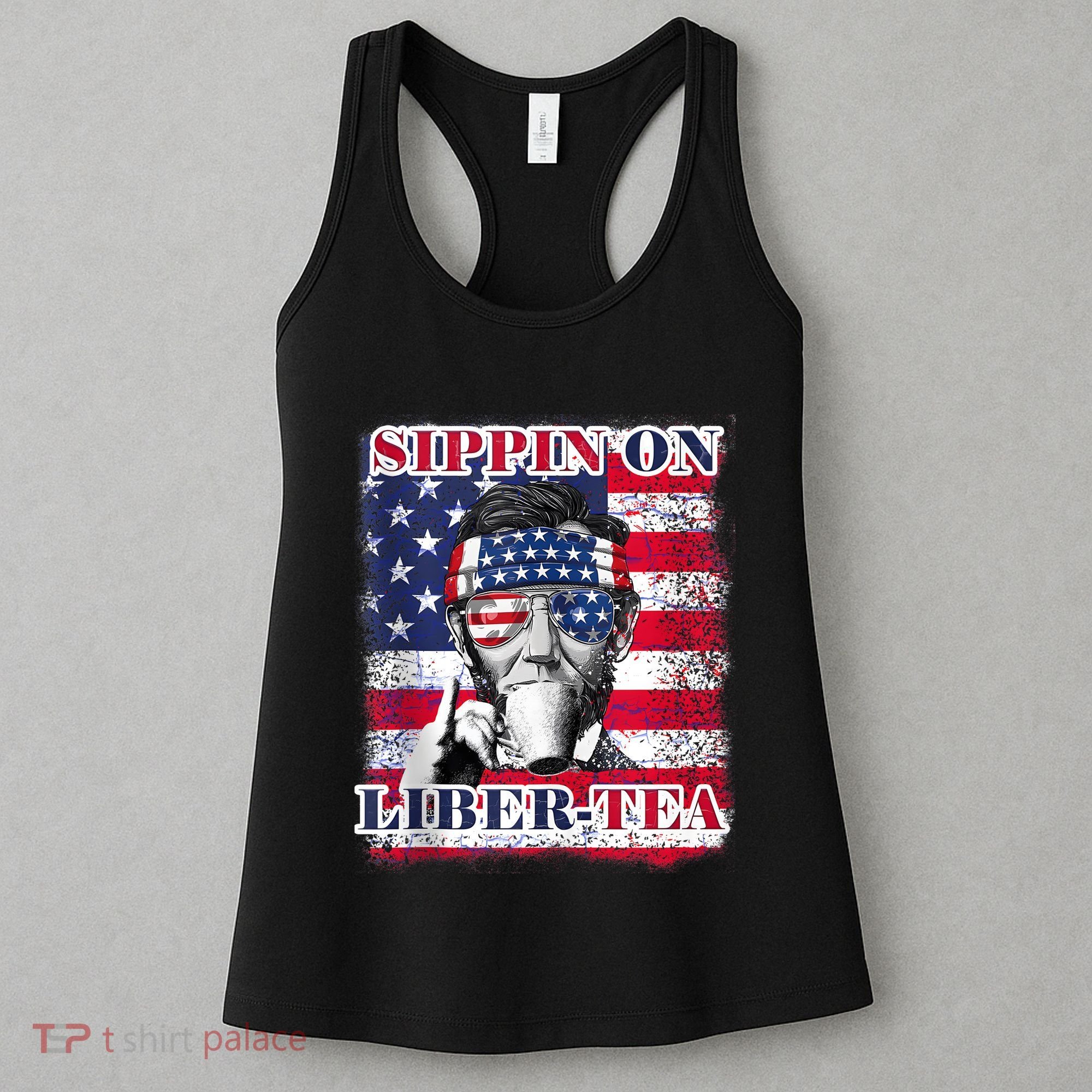 Sippin On Liberty 4th Of July Men Abraham Lincoln Flag Funny Women's Tank Top