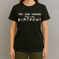 Solomate Friends The One Where Its My Birthday T-Shirt thumb 4