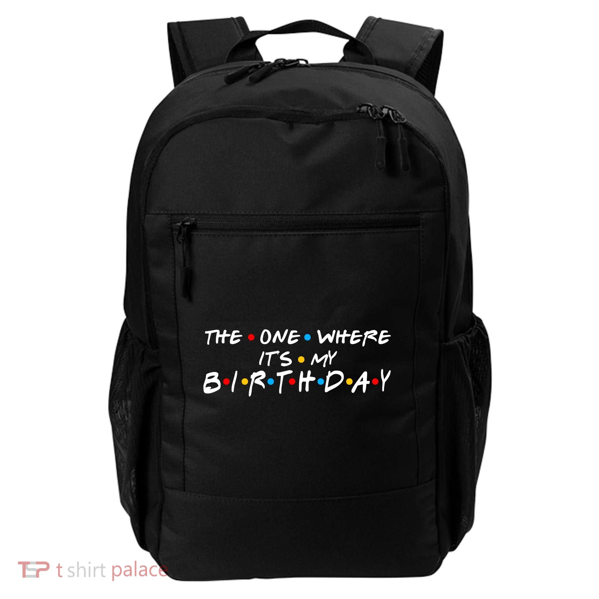 Solomate Friends The One Where Its My Birthday Backpack
