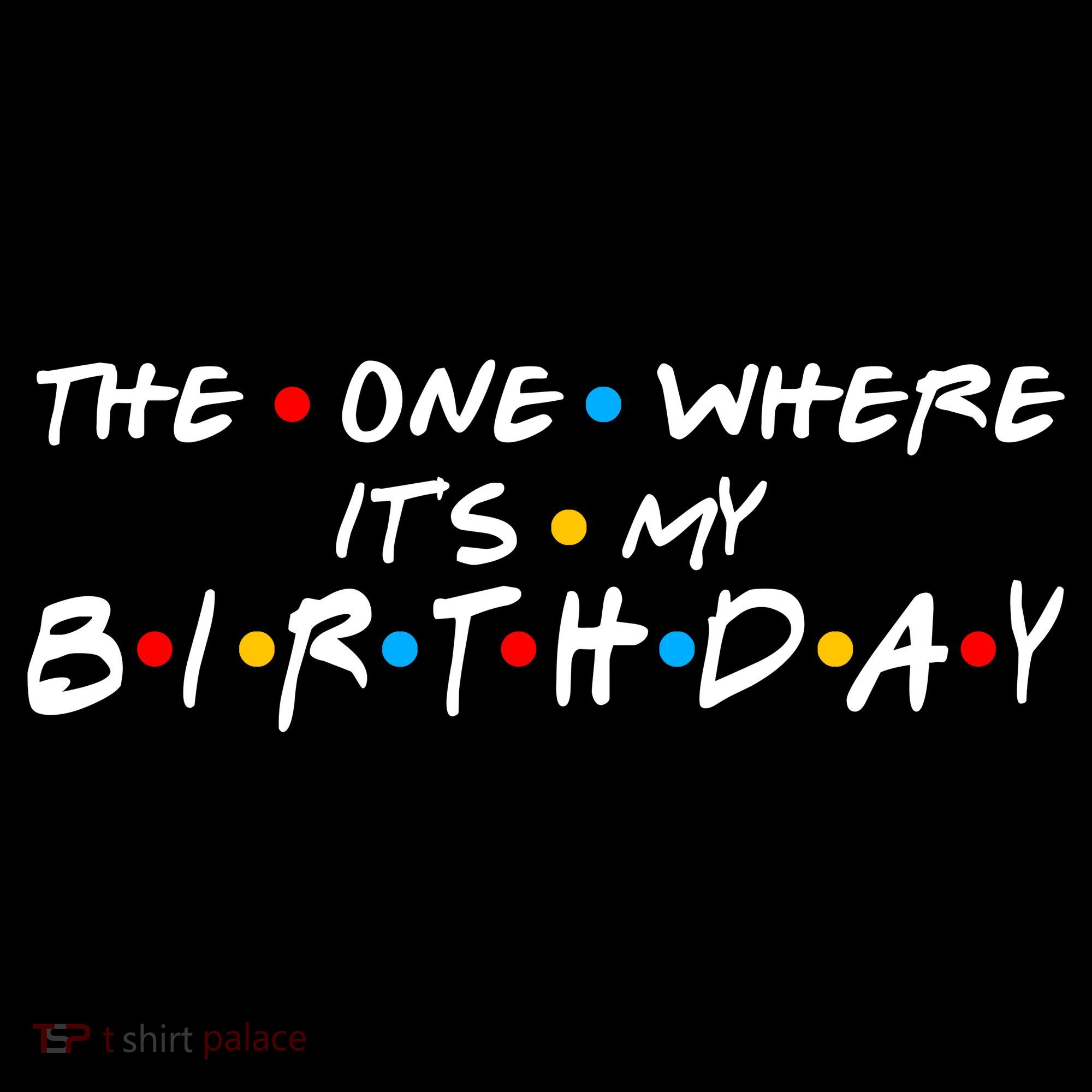 Solomate Friends The One Where Its My Birthday Polo