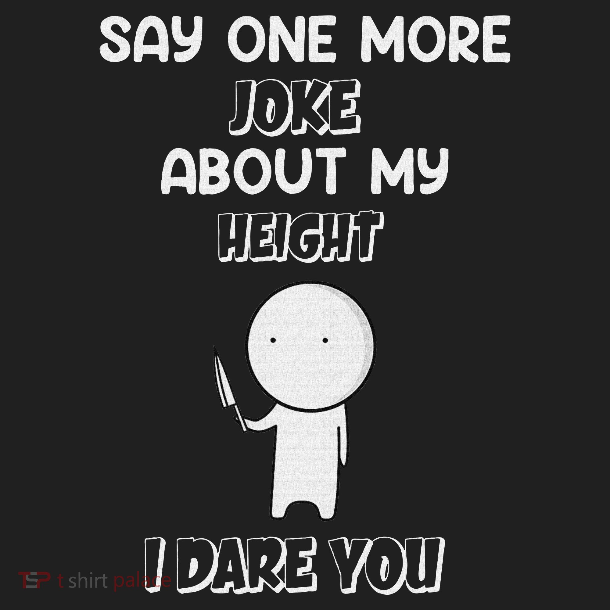 Say One More Joke About My Height I Dare You Beanie