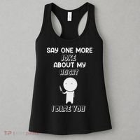 Say One More Joke About My Height I Dare You Women's Tank Top thumb 3