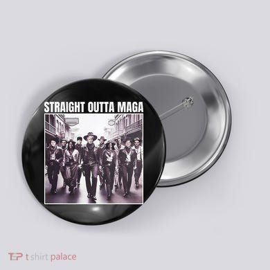 Straight Outta Maga Funny Trump 2024 Button