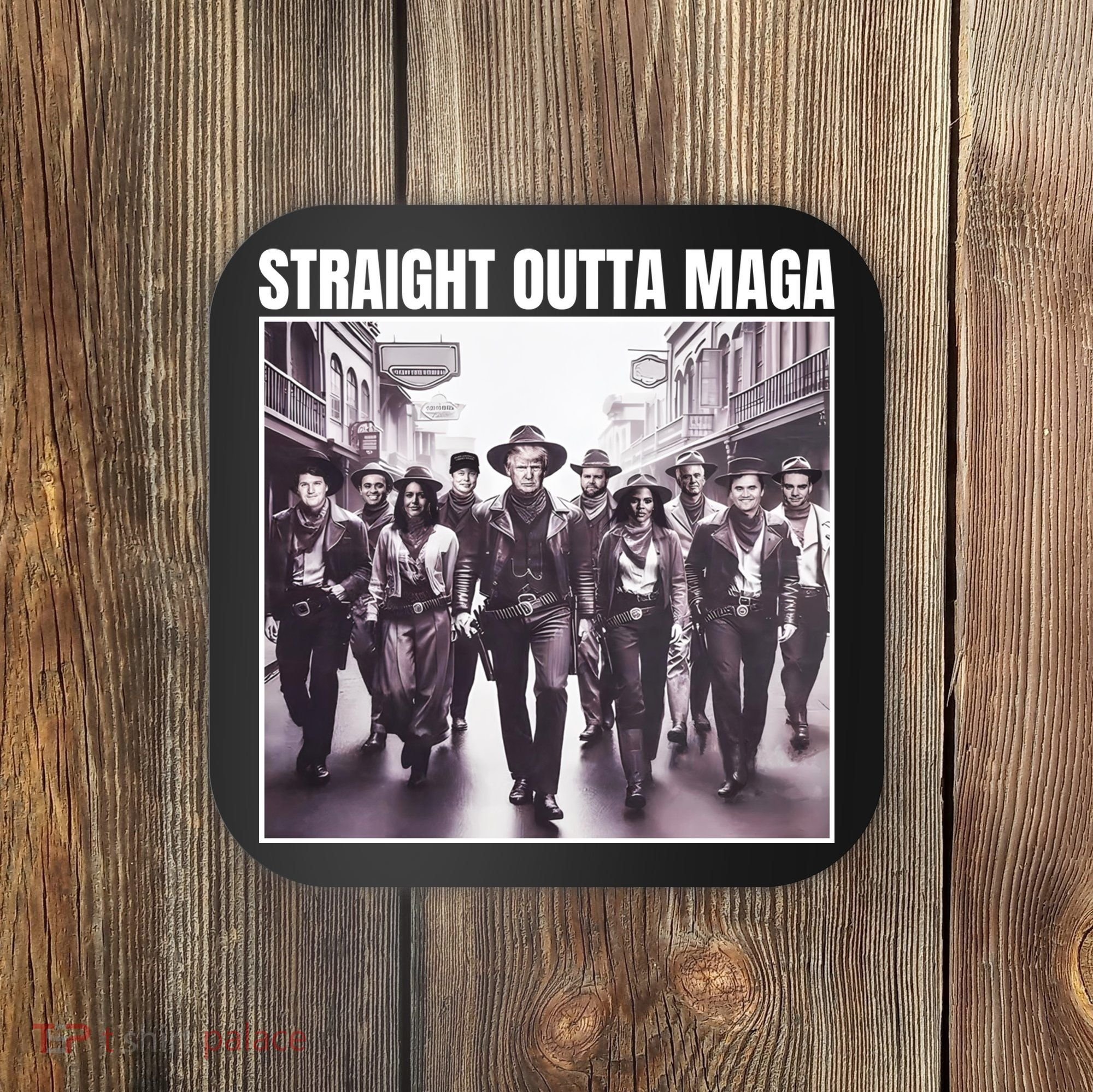 Straight Outta Maga Funny Trump 2024 Coaster