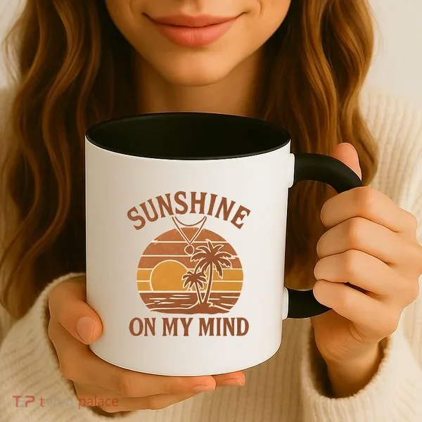 Sunshine on My Mind Coffee Mug