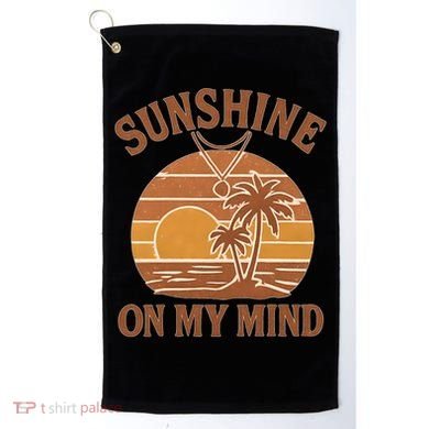 Sunshine on My Mind Golf Towel
