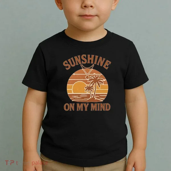 Sunshine on My Mind Toddler T-Shirt