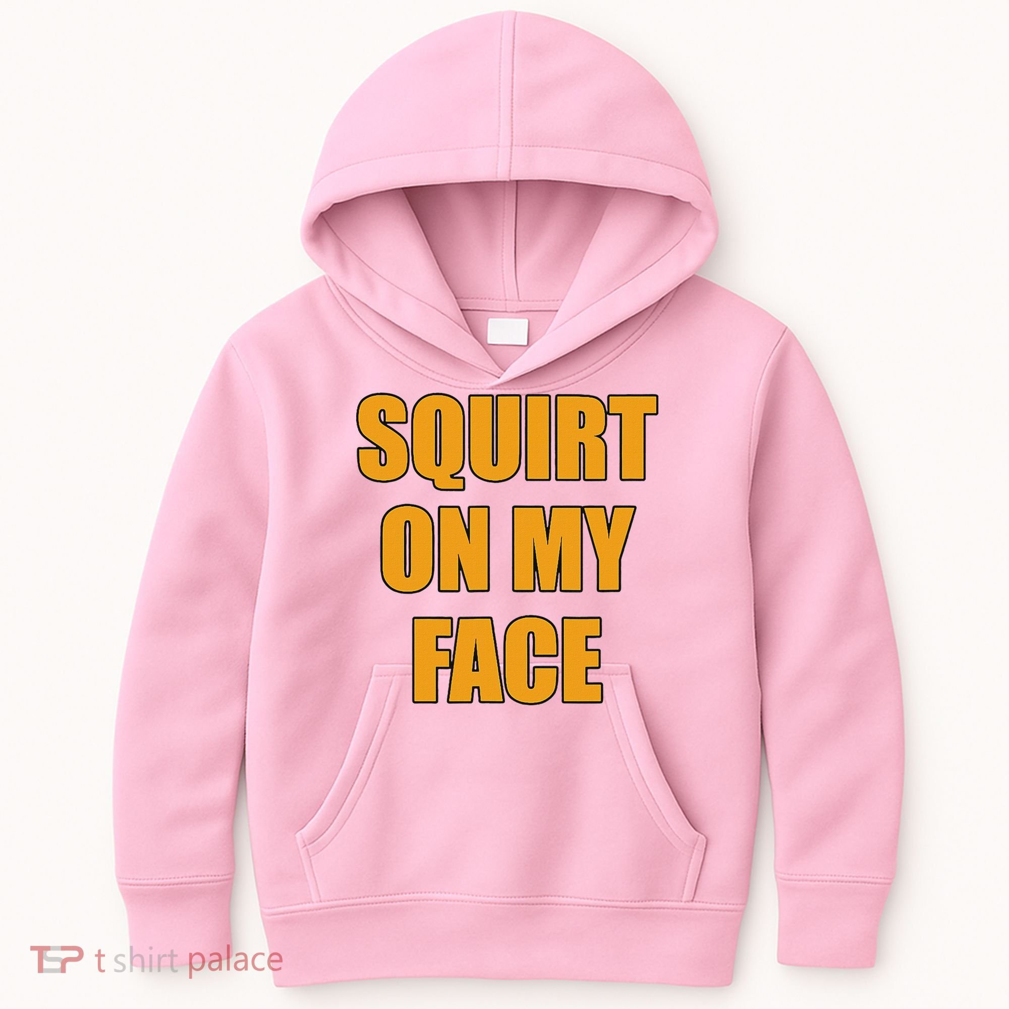 Squirt On My Face Kids Hoodie