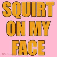 Squirt On My Face Kids T-Shirt thumb 4