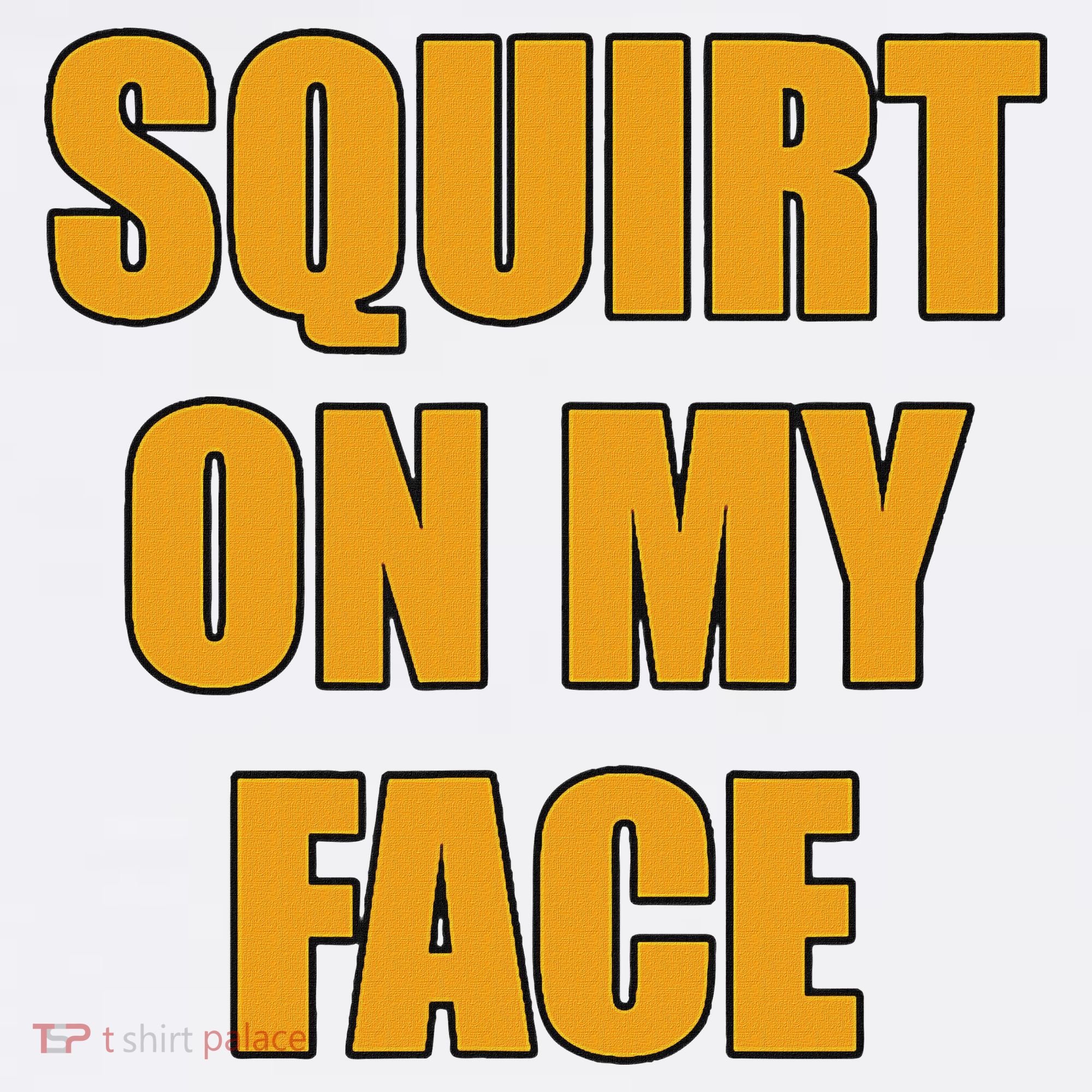 Squirt On My Face Women's Tank Top